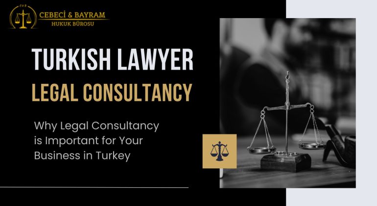 services of a legal consultancy or Turkish lawyer